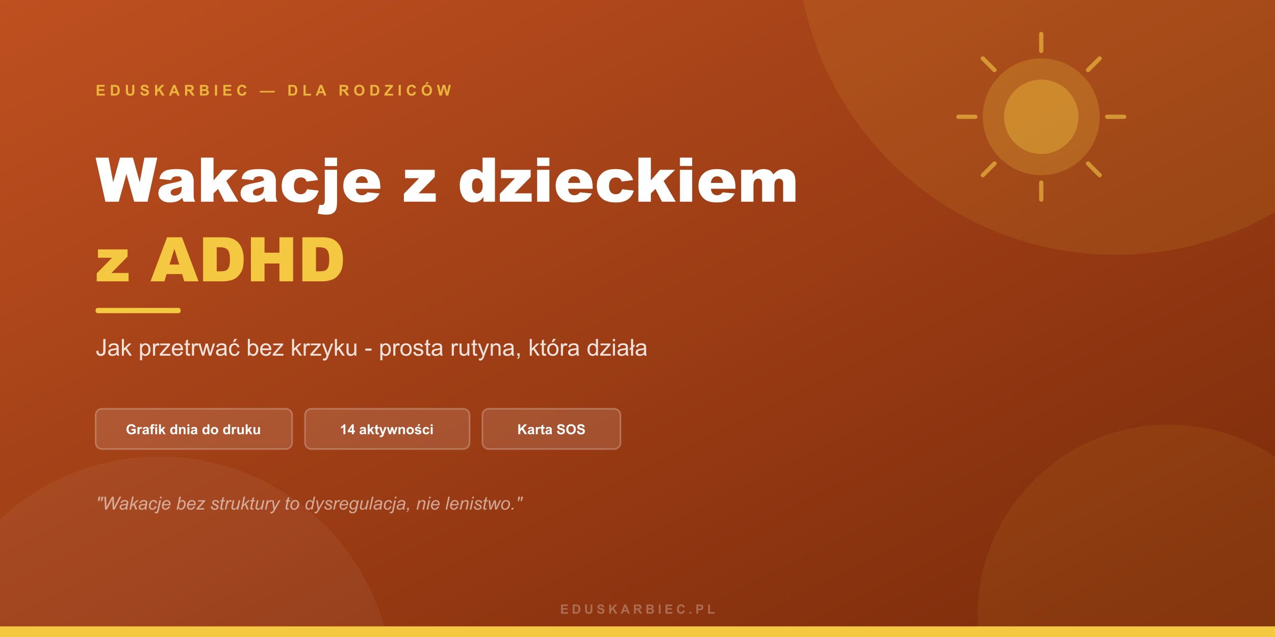 Wakacje z dzieckiem z ADHD - plan dnia i rutyna